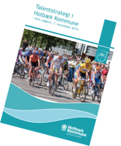 Talentstrategi i Holbæk Kommune Talentstrategi i Holbæk Kommune